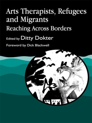 cover image of Arts Therapists, Refugees and Migrants